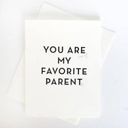 Favorite Parent - Letterpress Greeting Card