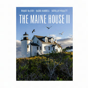 The Maine House II Coffee Table Book