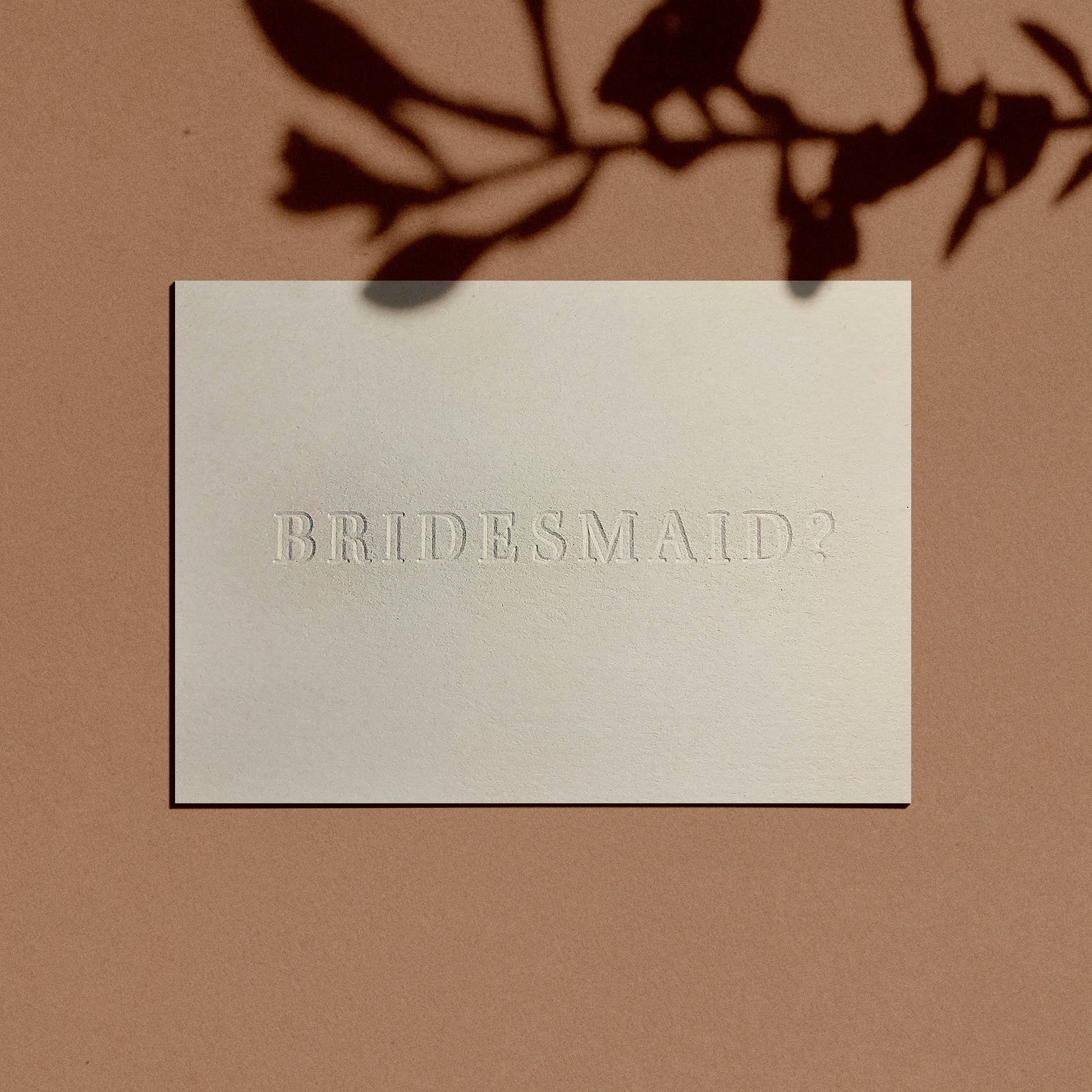 Bridesmaid? Letterpress Proposal Card